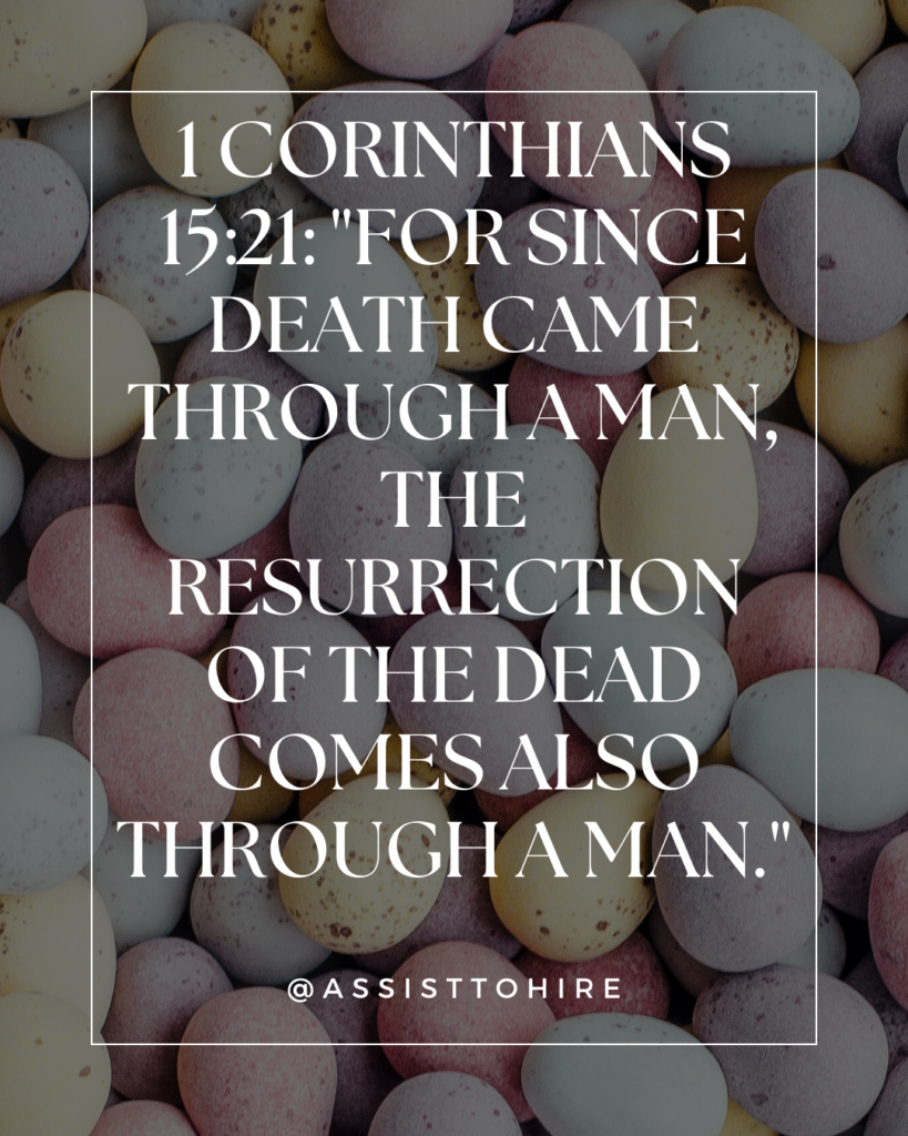 For since death came through a man, the resurrection of the dead comes also through a man.