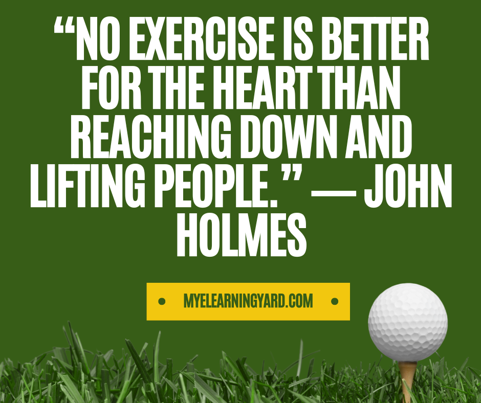 “No exercise is better for the heart than reaching down and lifting people.” ― John Holmes