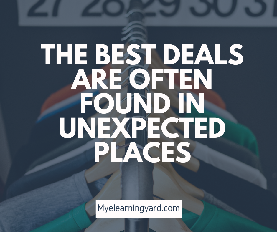 The best deals are often found in unexpected places